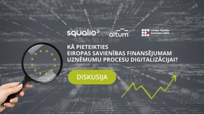 Kā pieteikties Eiropas Savienības finansējumam uzņēmumu procesu digitalizācijai?