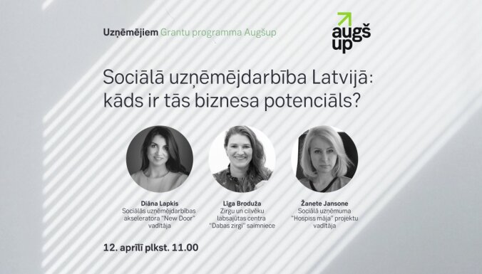 Sociālā uzņēmējdarbība Latvijā: kāds ir tās biznesa potenciāls?